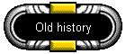 Old history